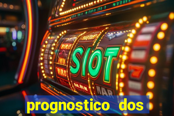 prognostico dos jogos de hoje